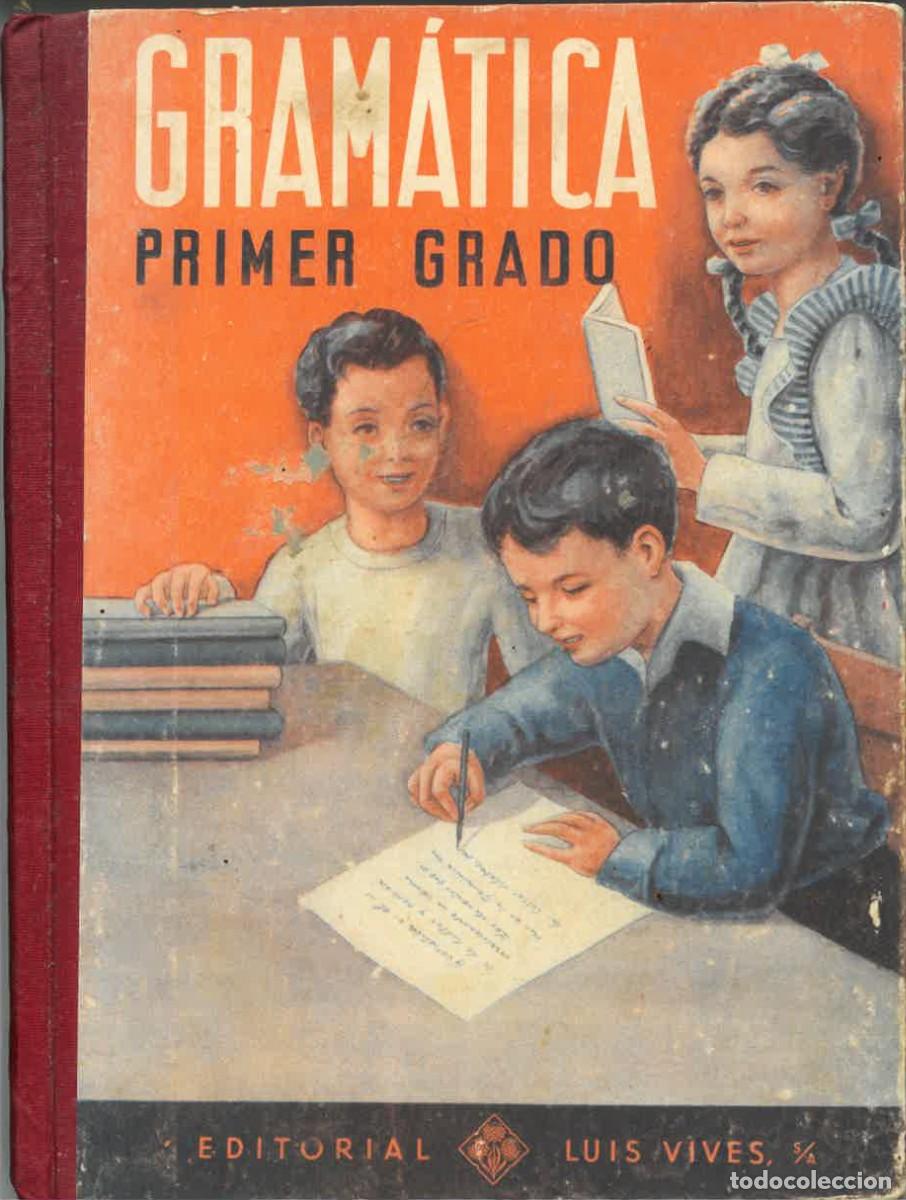 Libros de segunda mano: Gram&aacute;tica Espa&ntilde;ola Primer Grado | Luis Vives S.A., 1948 - Foto 1