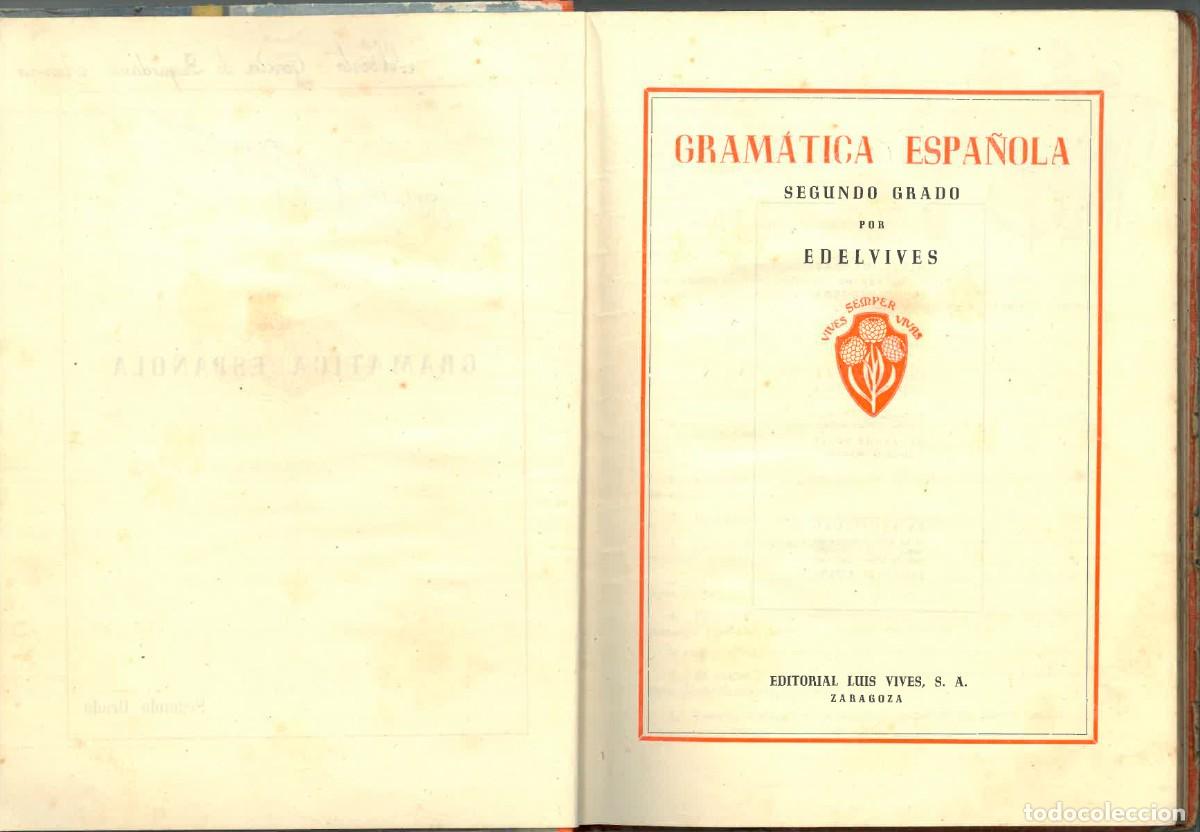 Libros de segunda mano: Gram&aacute;tica Espa&ntilde;ola Segundo Grado | Luis Vives S.A., 1949 - Foto 4