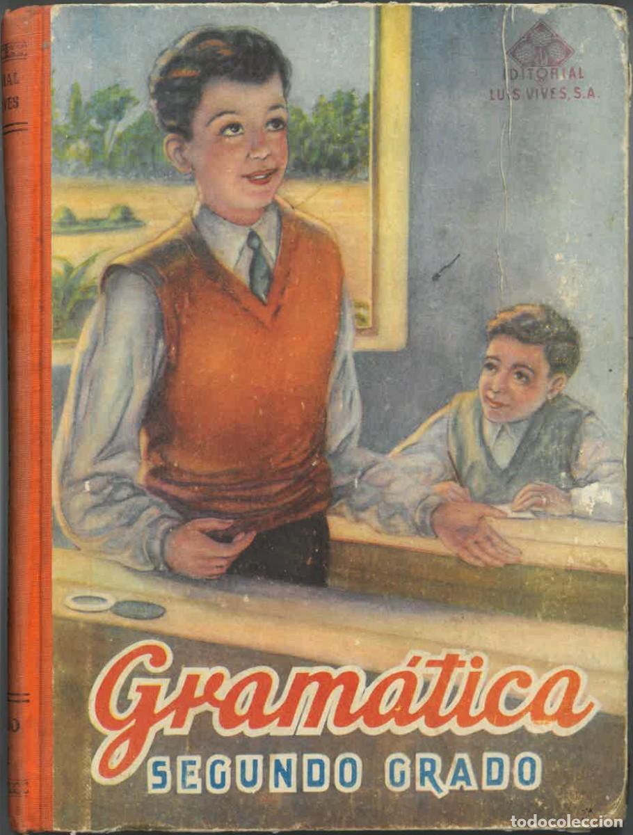 Libros de segunda mano: Gram&aacute;tica Espa&ntilde;ola Segundo Grado | Luis Vives S.A., 1949 - Foto 1