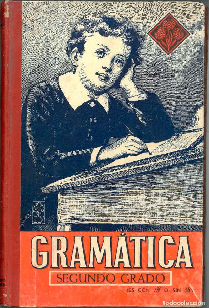 Libros de segunda mano: Gram&aacute;tica Espa&ntilde;ola Segundo Grado | Luis Vives S.A., 1942 - Foto 1