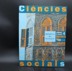 Libros de segunda mano: CIENCIES SOCIALS CREDIT COMU 4 1 ESO QUADERN TREBALL BARCANOVA 1997. Lote 381513024