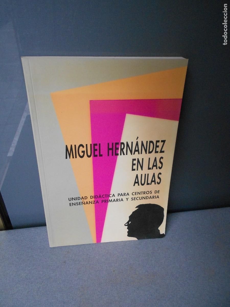 Libros de segunda mano: MIGUEL HERNANDEZ EN LAS AULAS - Foto 1