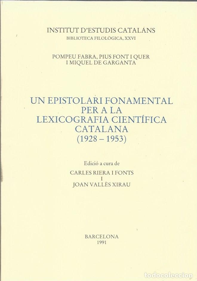 Gebrauchte B&uuml;cher: UN EPISTOLARI FONAMENTAL PER A LA LEXICOGRAFIA CIENT&Iacute;FICA CATALANA (1928-1953)