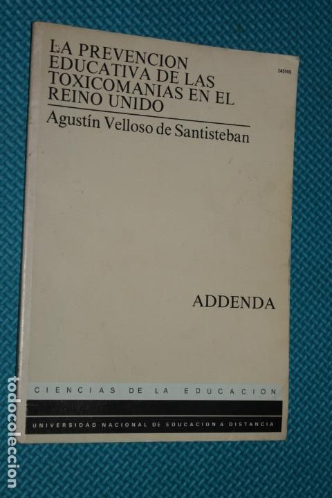 Libros de segunda mano: LA PREVENCION EDUCATIVA DE LAS TOXICOMANIAS EN EL REINO UNIDO, ADDENDA, CIENCIAS DE LA EDUCACION