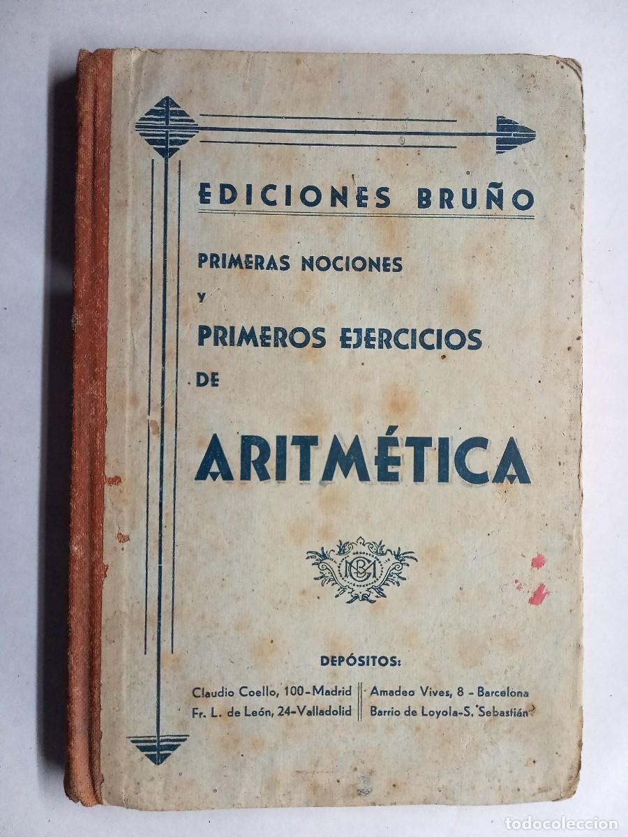 Libros de segunda mano: Primeras nociones y primeros ejercicios de aritm&eacute;tica. Ediciones Bru&ntilde;o. - Foto 1