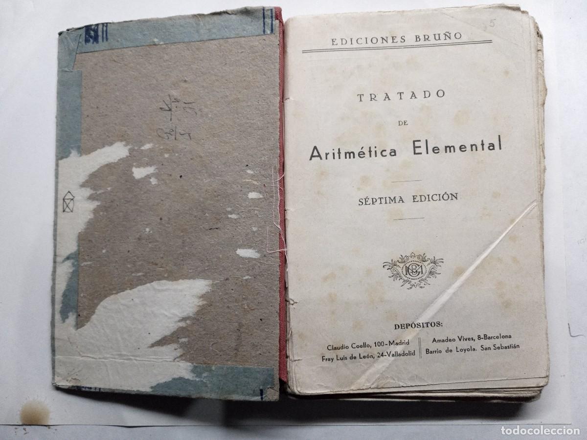 Libros de segunda mano: Tratado de aritm&eacute;tica elemental, primer grado. Ediciones Bru&ntilde;o. - Foto 2