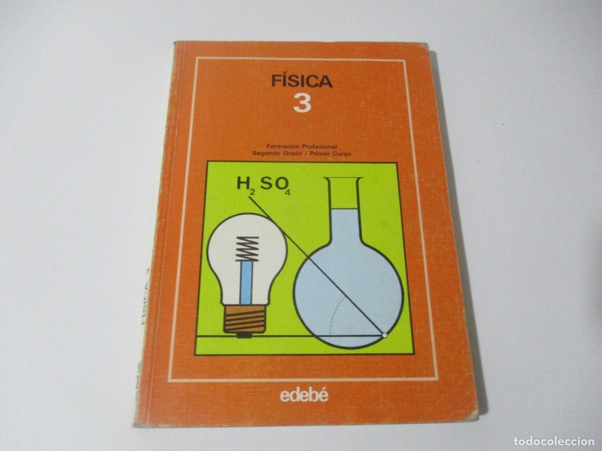 Libros de segunda mano: F&iacute;sica 3 Formaci&oacute;n profesional W16245 - Foto 1