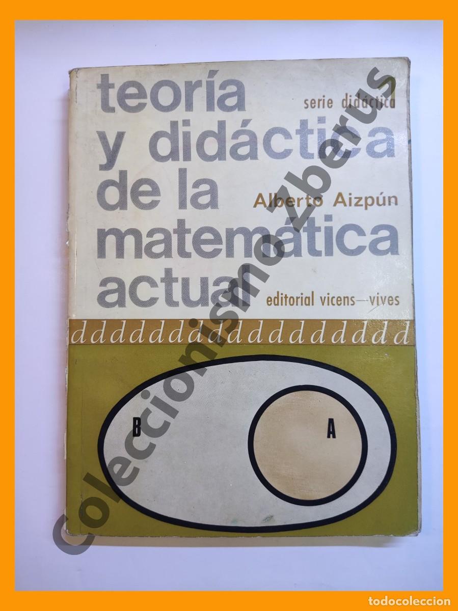 Libros de segunda mano: Teoria y Didactica de la Matematica Actual. 1&ordm; - A. Aizpun - Foto 1