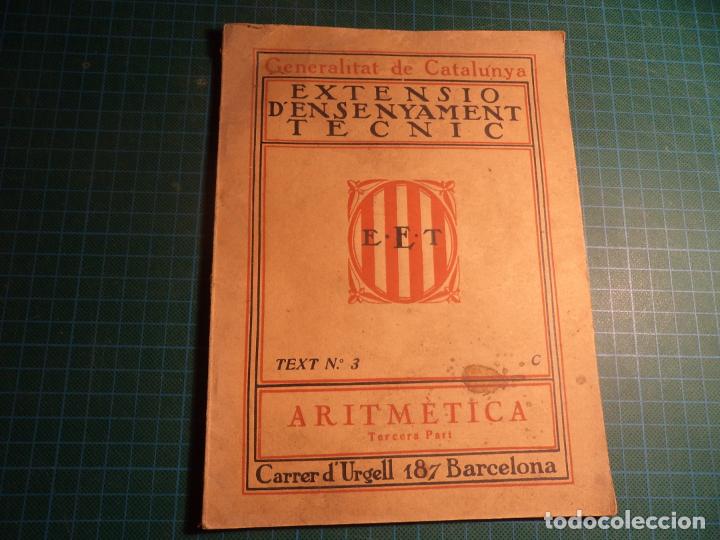 Libros de segunda mano: Extensio densenyament tecnic. Aritmetica tercera part. - Foto 1