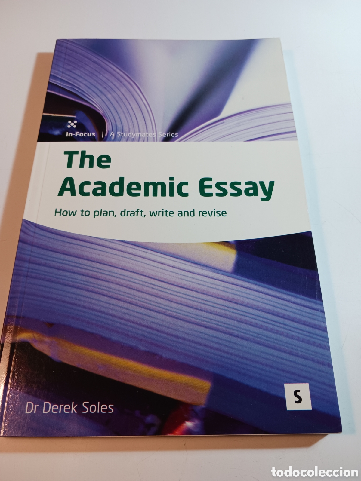 Libros de segunda mano: The Academic essay, how to plan, draft, write and revise. Dr Derek Soles, 2005 ING - Foto 1