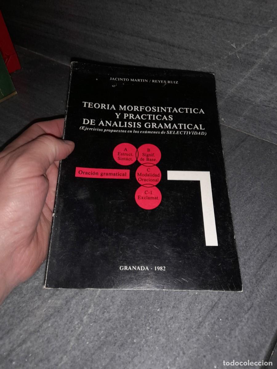 Libros de segunda mano: Libro Teor&iacute;a morfosintactica y pr&aacute;ctica de an&aacute;lisis gramatical Granada 1982 - Foto 1
