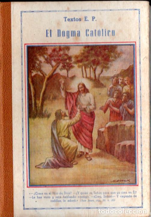 Libros de segunda mano: EL DOGMA CAT&Oacute;LICO (TEXTOS E.P., 1944) - Foto 1