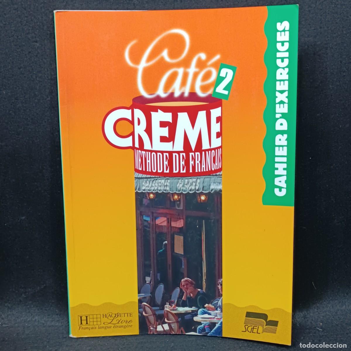 Libros de segunda mano: CAHIER DEXERCICES - CAF&Eacute; CR&Egrave;ME 2 - METHODE DE FRAN&Ccedil;AIS - 2 - HACHETTE / 19.950 CAA - Foto 1