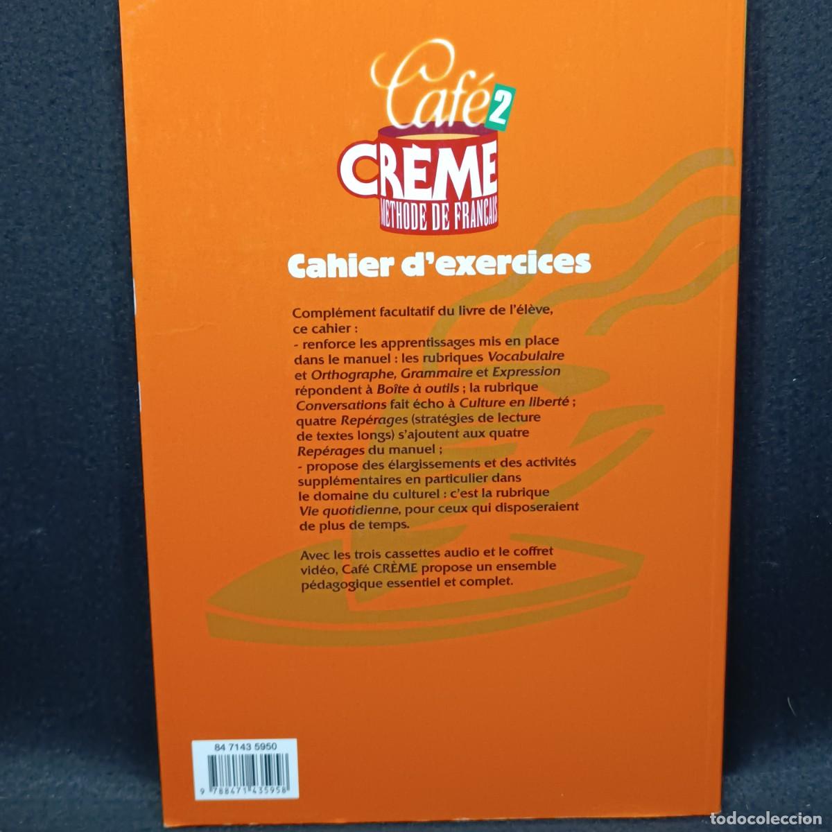 Libros de segunda mano: CAHIER DEXERCICES - CAF&Eacute; CR&Egrave;ME 2 - METHODE DE FRAN&Ccedil;AIS - 2 - HACHETTE / 19.950 CAA - Foto 2