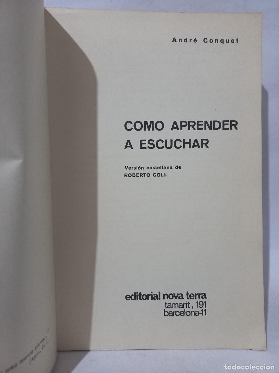 Libros de segunda mano: Andr&eacute; Conquet - Como Aprender a Escuchar - Primera edici&oacute;n en espa&ntilde;ol - 1968 - Foto 2