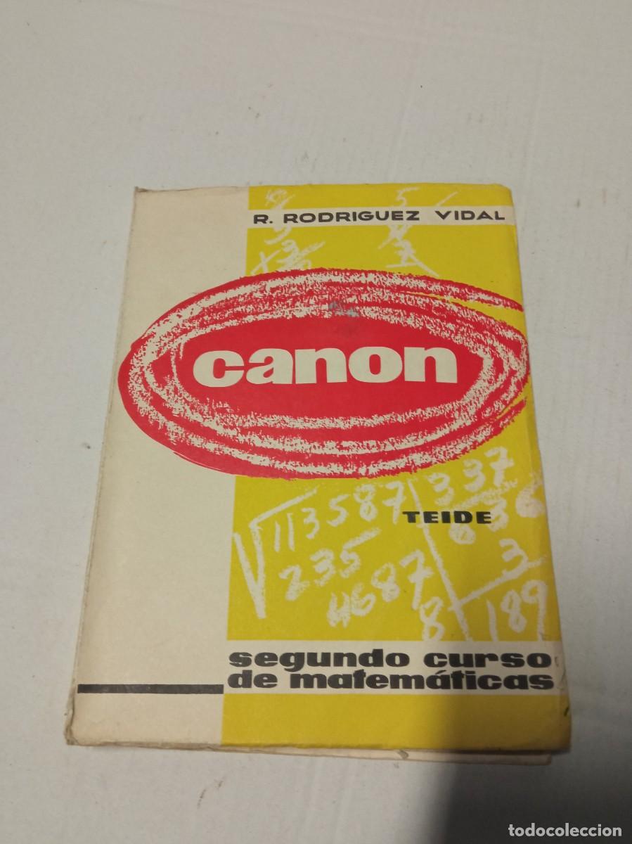 Libros de segunda mano: CANON segundo curso de matem&aacute;ticas - R. Rodr&iacute;guez Vidal - Teide - Foto 1
