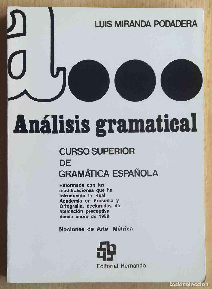 Libros de segunda mano: An&aacute;lisis gramatical (Luis Miranda Podadera) Editorial Hernando - Foto 1