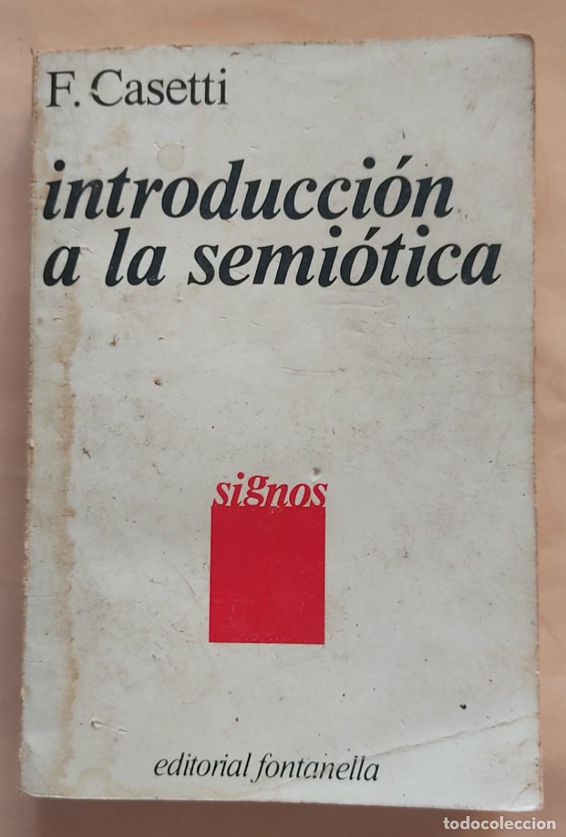 Libros de segunda mano: F. Casetti-Introducci&oacute;n a la semi&oacute;tica. - Foto 1