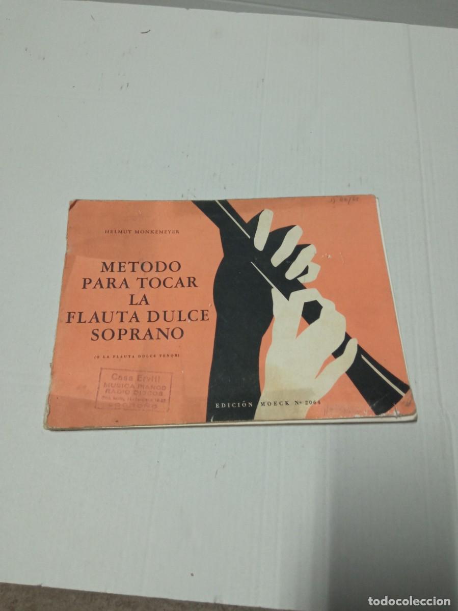 Libros de segunda mano: M&Eacute;TODO PARA TOCAR LA FLAUTA DULCE SOPRANO - Foto 1