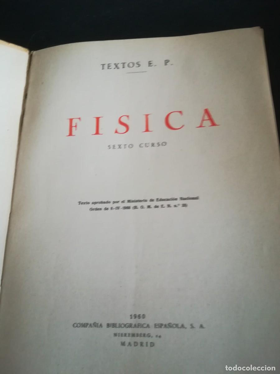 Libros de segunda mano: FISICA SEXTO CURSO / AP908 / 1960 TEXTOS E.P. - Foto 2