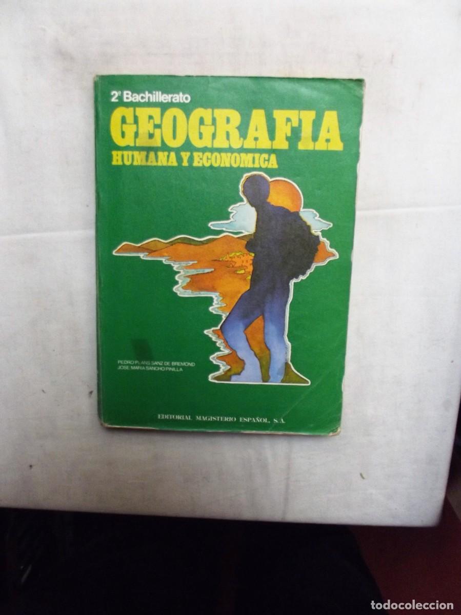 Second hand books: GEOGRAFIA HUMANA Y ECONOMICA 2&ordm; BACHILLERATO