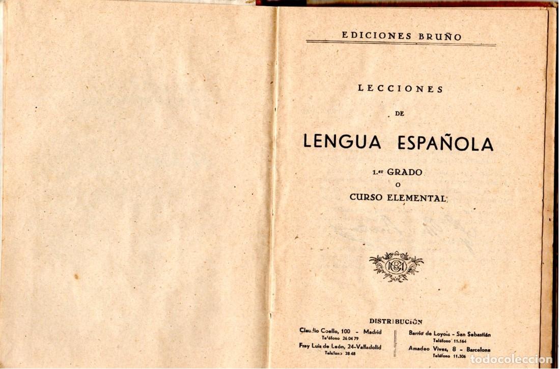 Libros de segunda mano: LECCIONES DE LENGUA ESPA&Ntilde;OLA PRIMER GRADO CURSO ELEMENTAL **** EDICIONES BRU&Ntilde;O - Foto 2