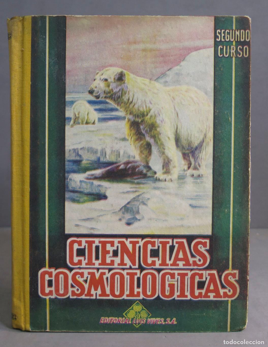 Libros de segunda mano: Ciencias cosmol&oacute;gicas. Primer curso. vives. 1948 - Foto 1