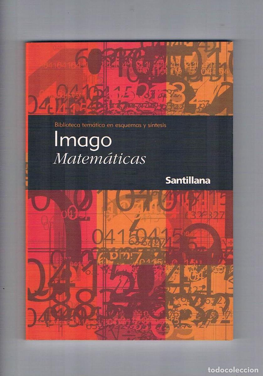 Libros de segunda mano: Imago Matematicas Santillana 2001 **- - Foto 1