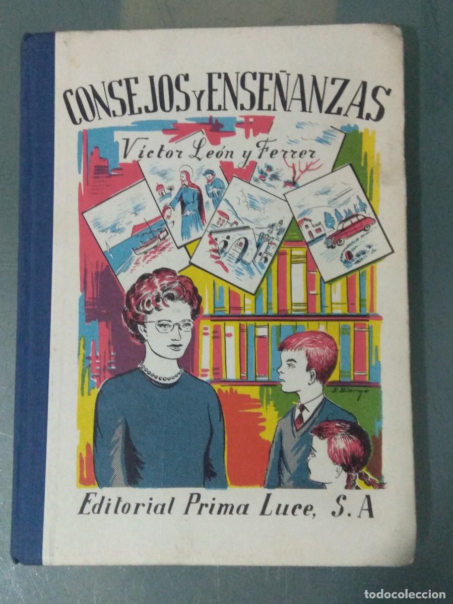 Libros de segunda mano: CONSEJOS Y ENSE&Ntilde;ANZAS. VICTOR LEON Y FERRER. - Foto 1