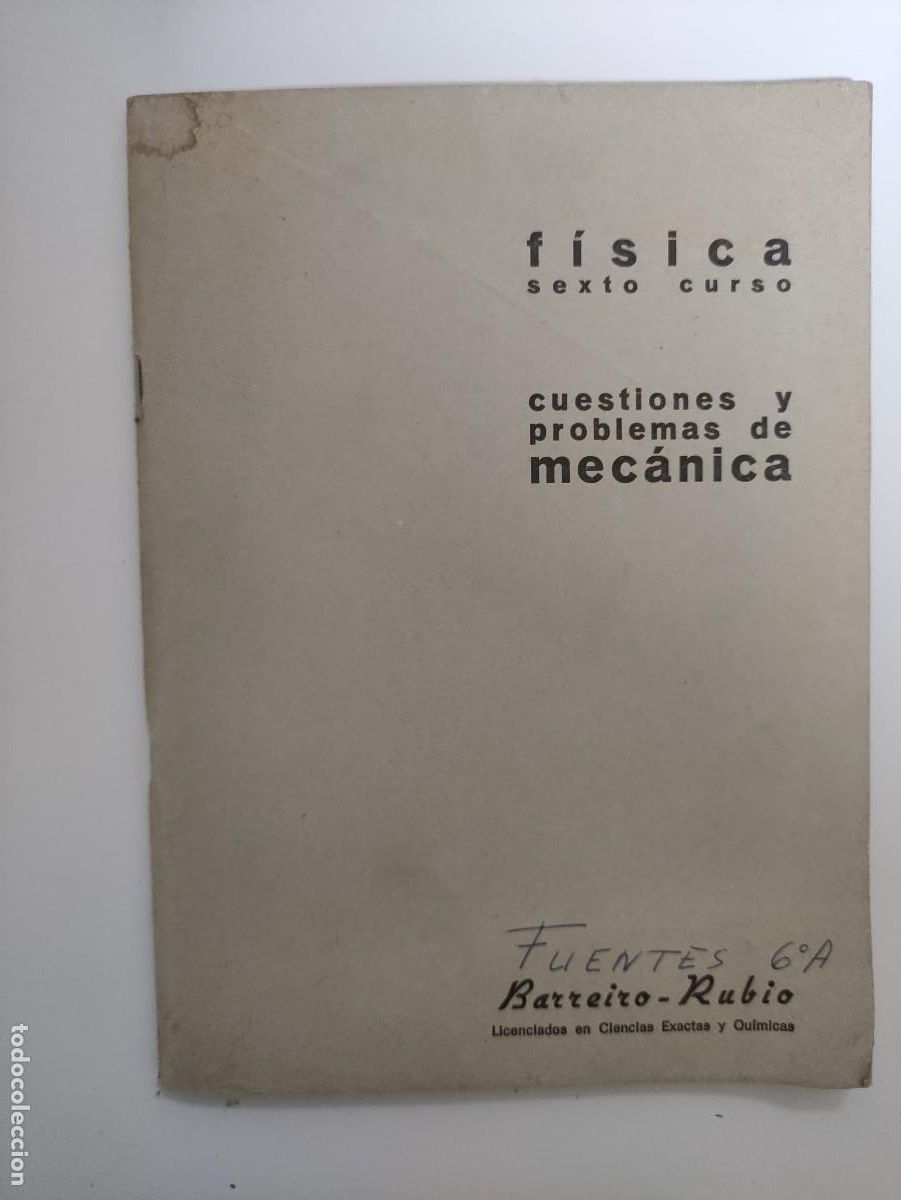 Libri di seconda mano: f&iacute;sica sexto Curso cuestiones y problemas de mec&aacute;nica
