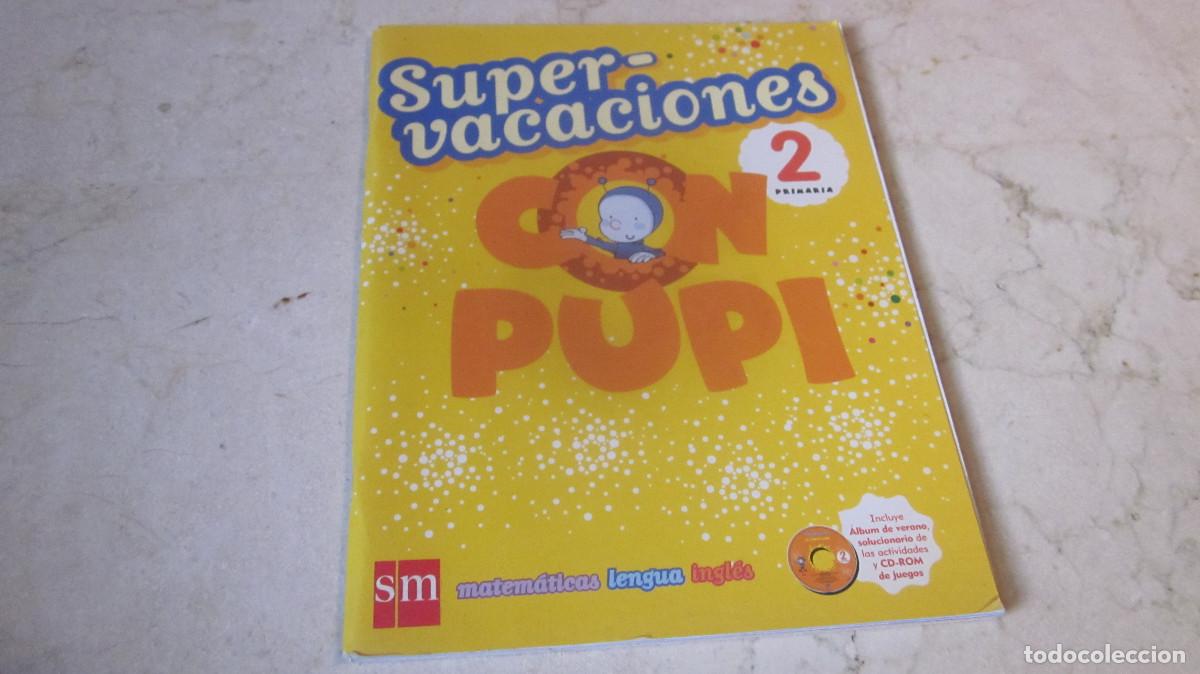 Libros de segunda mano: SUPER-VACACIONES CON PUPI - 2 PRIMARIA - SM 2008 - Foto 1