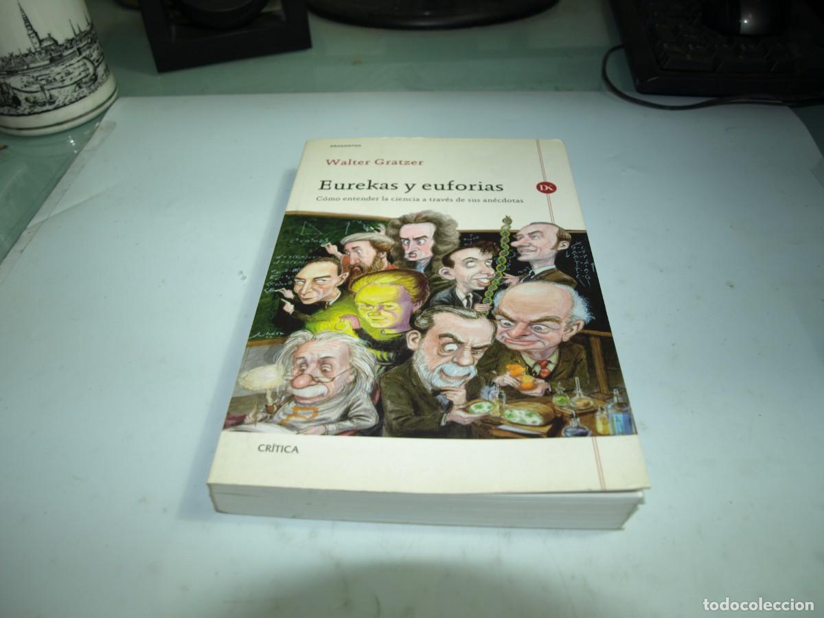 Libros de segunda mano: Walter Gratzer,Eurekas y euforias, Critica - Foto 1