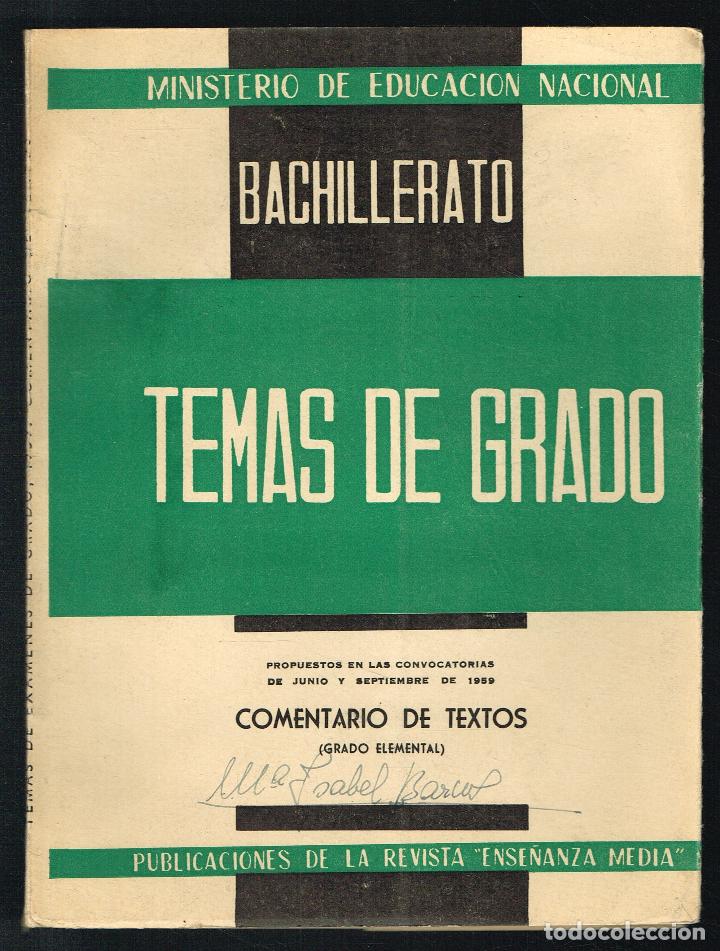 Libros de segunda mano: BACHILLERATO - TEMAS DE GRADO - COMENTARIO DE TEXTOS - 1959 - Foto 1