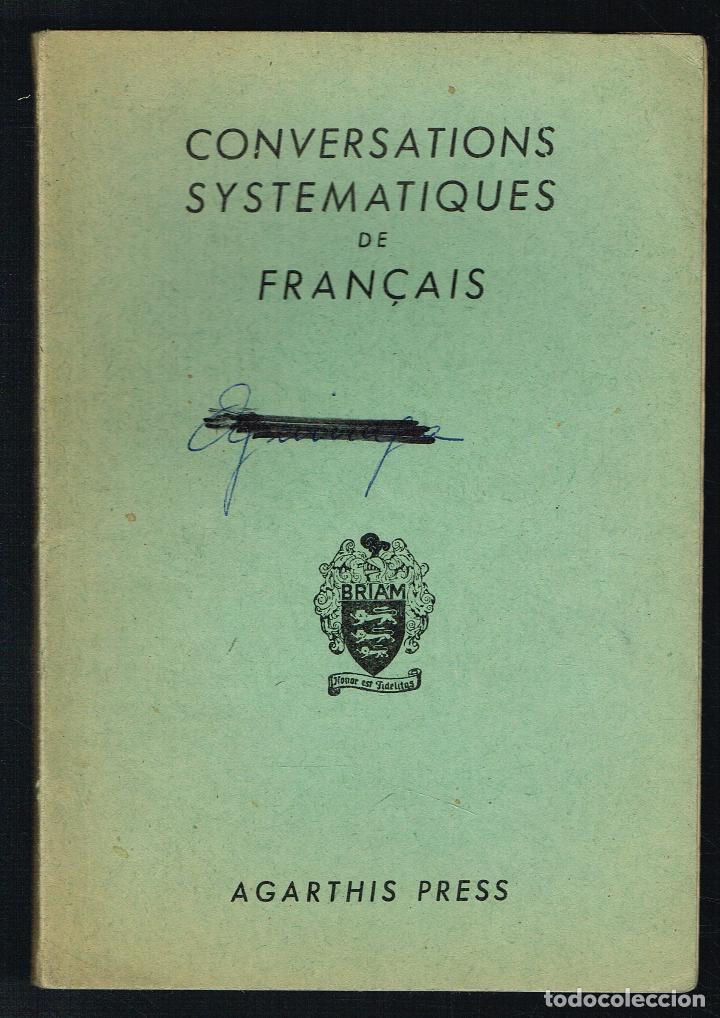 Libros de segunda mano: CONVERSATIONS SYSTEMATIQUES DE FRANCAIS - AGARTHIS PRESS - 1960 - Foto 1