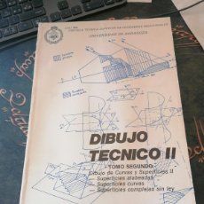 Libros de segunda mano: DIBUJO TECNICO II TOMO SEGUNDO ETSIIZ ERNESTO DE ZUBIAURRE