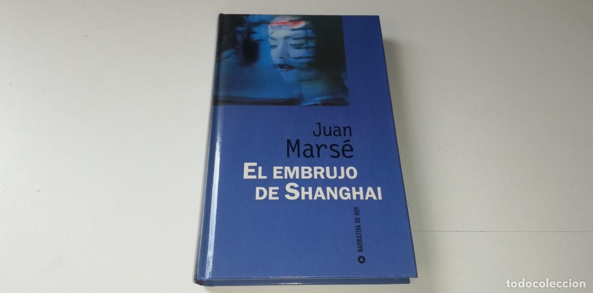 Libros de segunda mano: 0223- LIBRO EL EMBRUJO DE SHANGHAI JUAN MARS&Eacute; - Foto 1