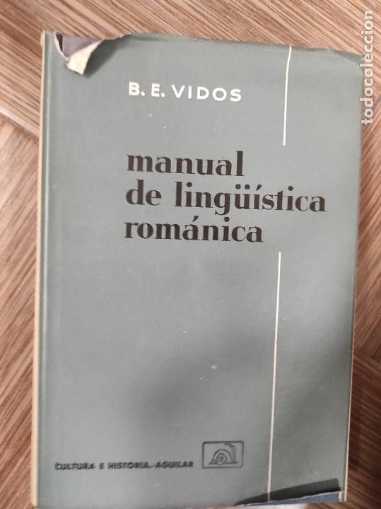 Libros de segunda mano: MANUAL DE LING&Uuml;&Iacute;STICA ROM&Aacute;NICA - B. E. Vidos - Foto 1