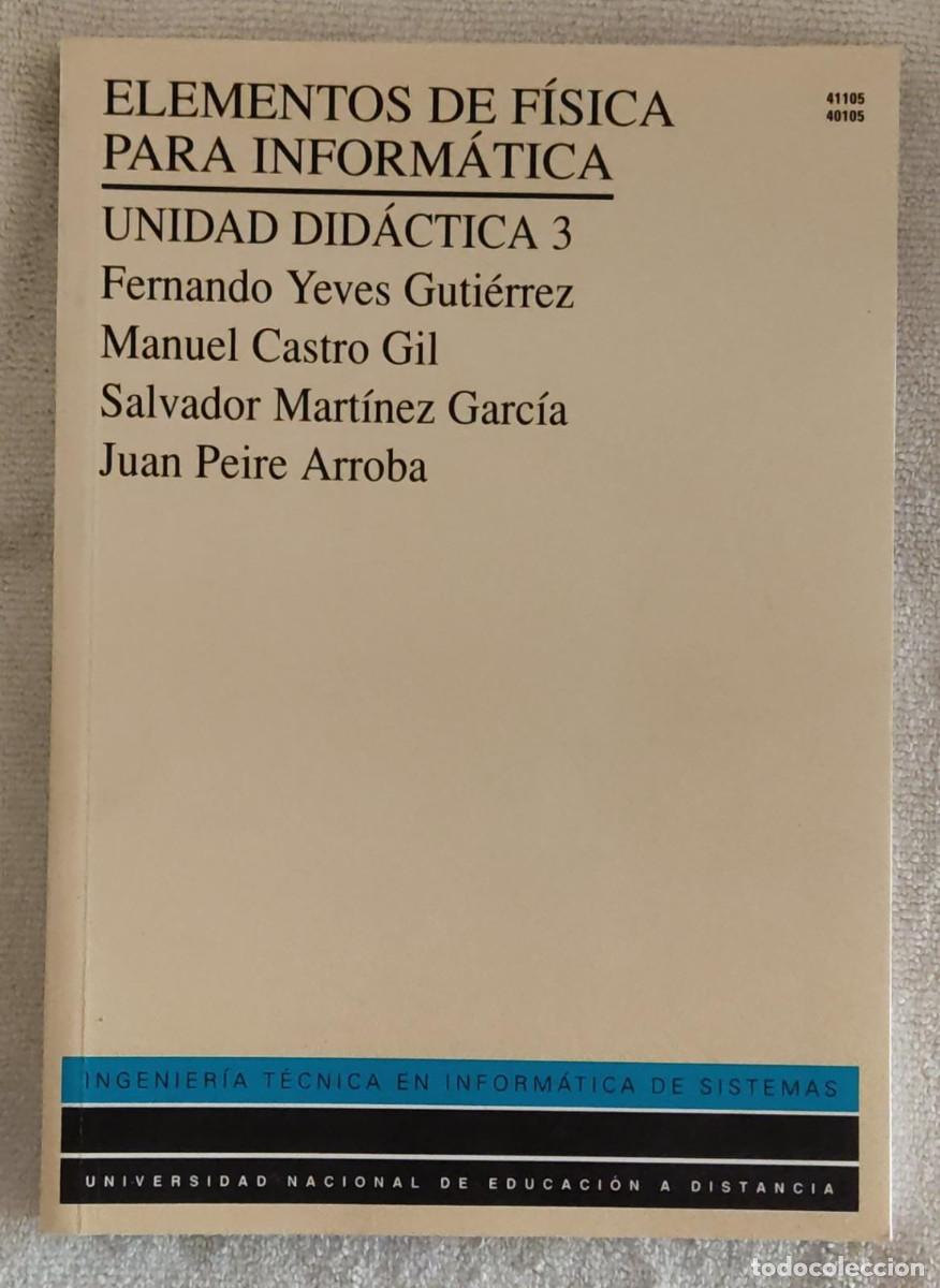Libros de segunda mano: ELEMENTOS DE F&Iacute;SICA PARA INFORM&Aacute;TICA. - Foto 1