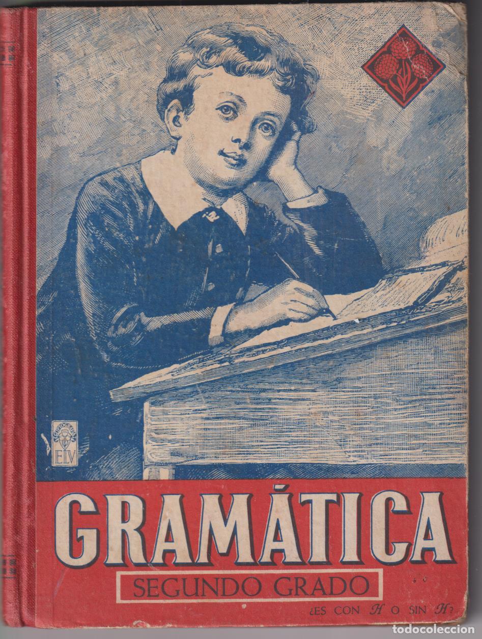 Libros de segunda mano: Gram&aacute;tica Segundo Grado. Editorial Vives 1944 - Foto 1