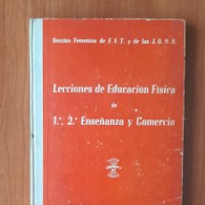 Libros de segunda mano: LIBRO LECCIONES DE EDUCACIÓN FÍSICA TERCERA EDICIÓN 1961. Lote 394661119