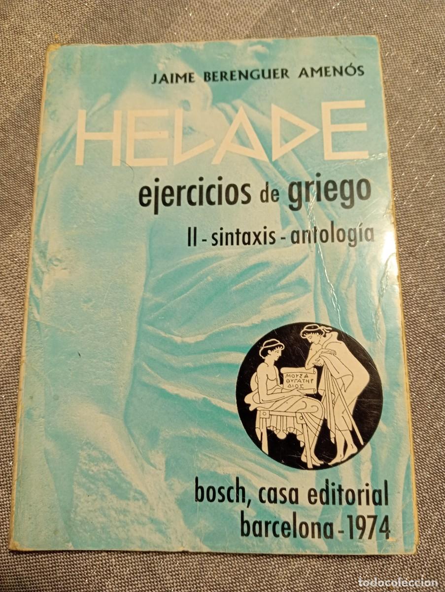 Libros de segunda mano: HELADE ejercicios de griego.II sintaxis -antolog&iacute;a - Foto 1