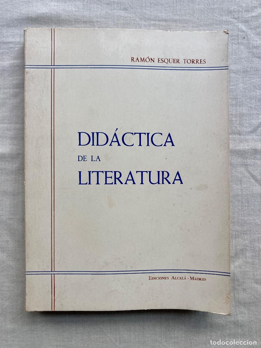 Libros de segunda mano: DID&Aacute;CTICA DE LA LITERATURA, RAM&Oacute;N ESQUER TORRES. - Foto 1