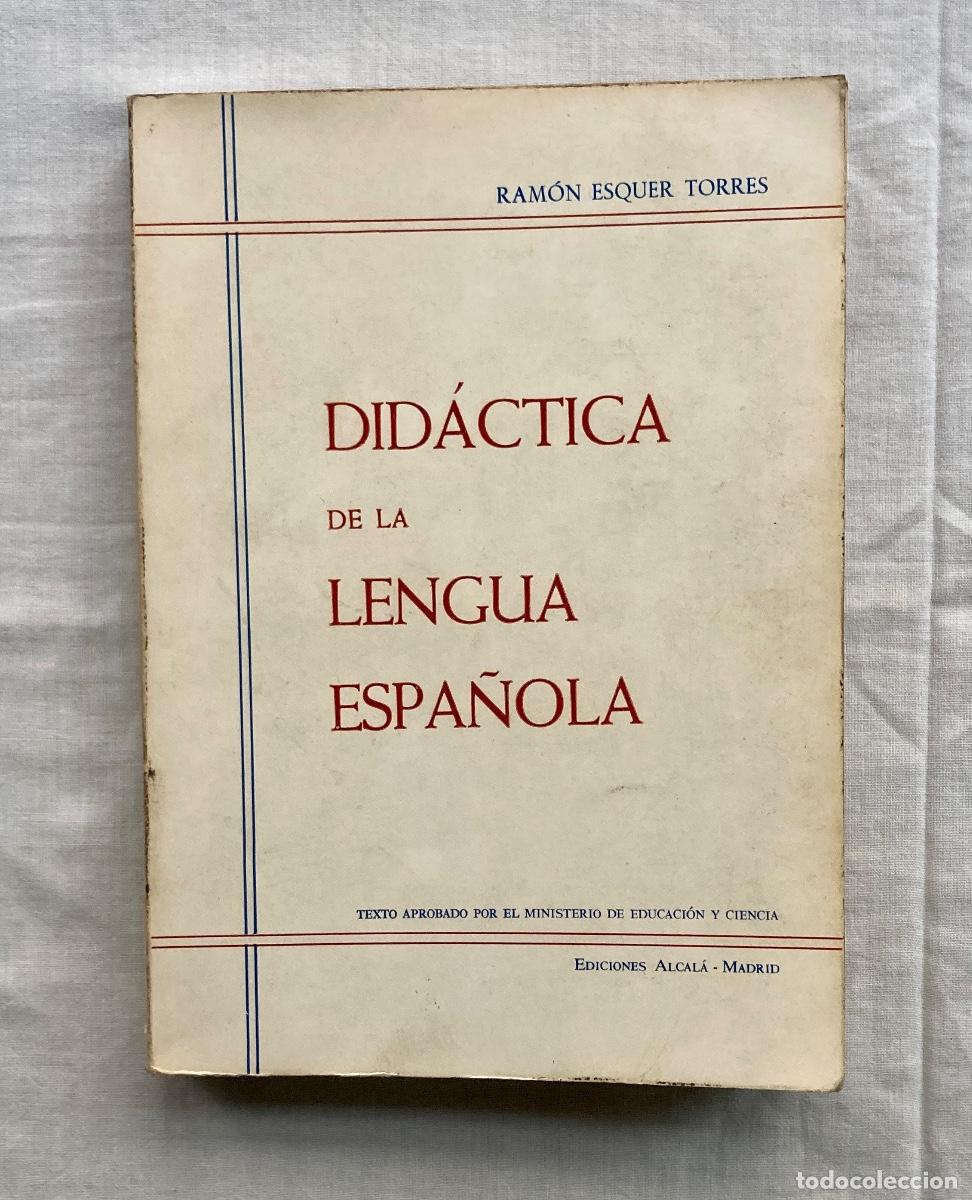 Libros de segunda mano: DID&Aacute;CTICA DE LA LENGUA ESPA&Ntilde;OLA, RAM&Oacute;N ESQUER TORRES - Foto 1
