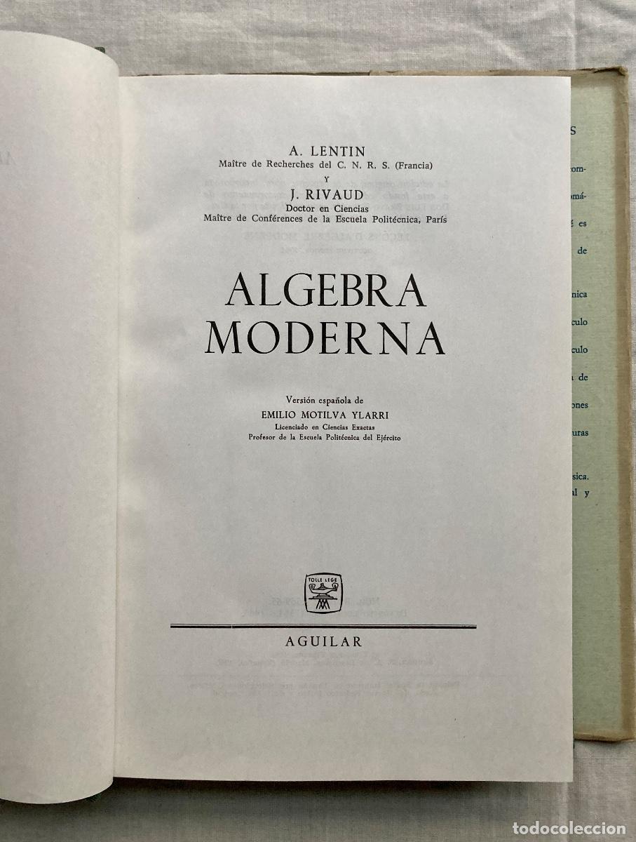 Libros de segunda mano: &Aacute;LGEBRA MODERNA, A. LENTIN - J. RIVAUD. - Foto 6