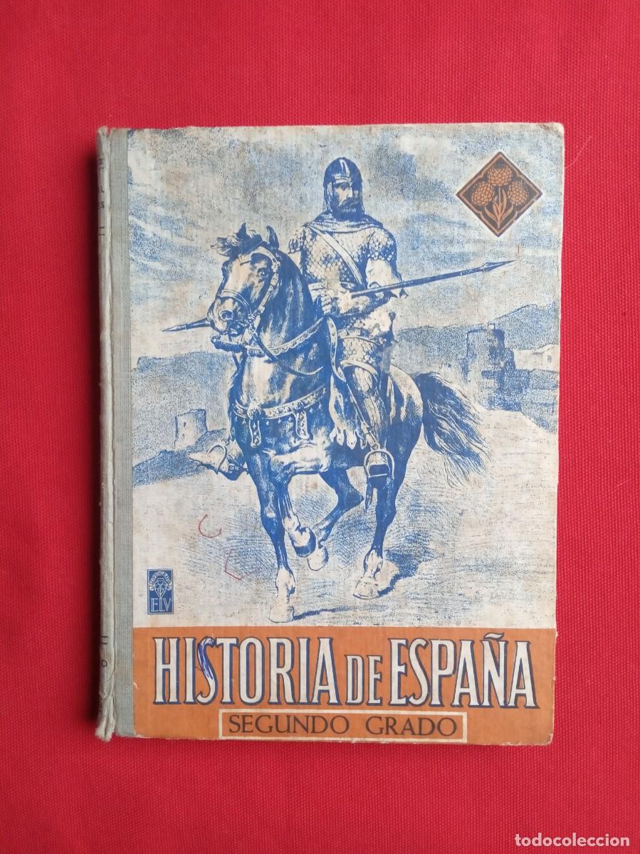 Libros de segunda mano: HISTORIA DE ESPA&Ntilde;A - SEGUNDO GRADO - 1963 - Foto 1