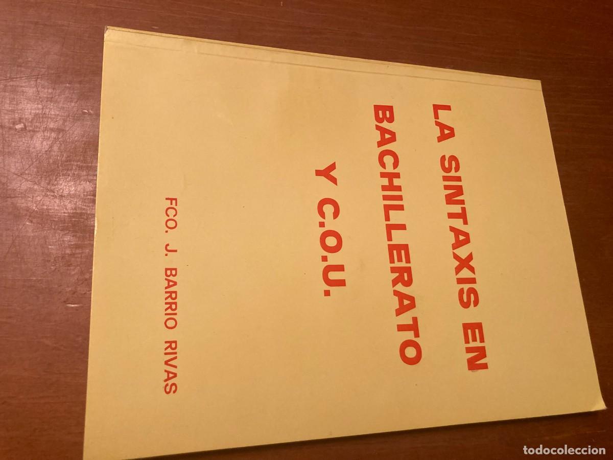 Gebrauchte B&uuml;cher: LA SINTAXIS EN BACHILLERATO Y COU / CONS 353-354 / FCO J BARRIO RIVAS