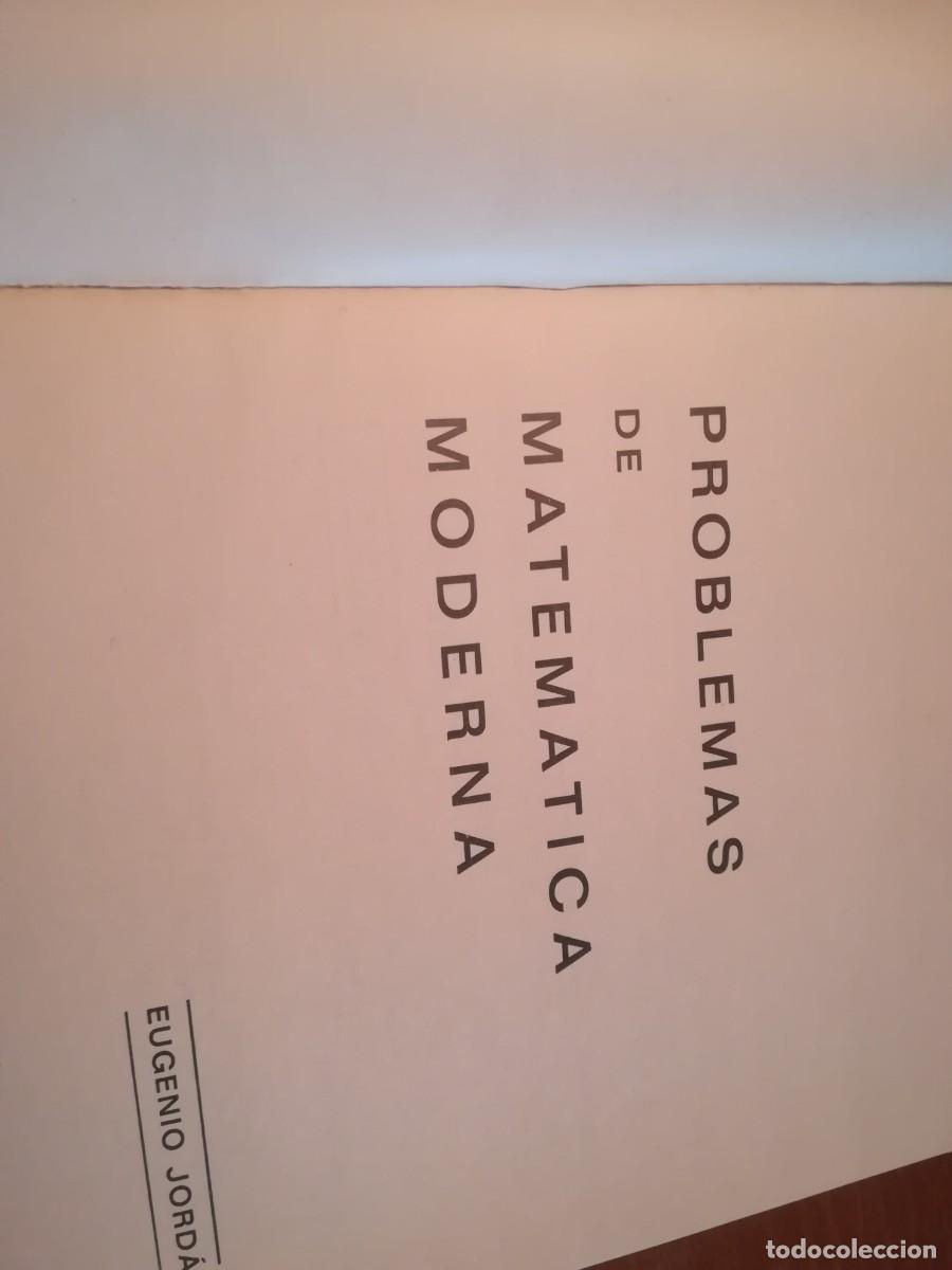 Libros de segunda mano: PROBLEMAS MATEMATICA MODERNA / EUGENIO JORDA / CONS 268 - Foto 3