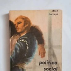 Libros de segunda mano: POLÍTICA SOCIAL ÉFREN BORRAJO DONCEL 1964. Lote 399302569