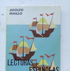 Libros de segunda mano: LECTURAS ESPAÑOLAS, MAILLO, 1964, SEGUNDA EDICIÓN. Lote 399380579