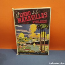 Libros de segunda mano: EL LIBRO DE LAS MARAVILLAS...TOMO III...GRANDES INVENTOS DE LA HUMANIDAD.....1958.......E. M. E..